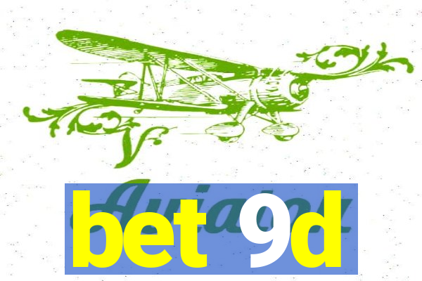 bet 9d